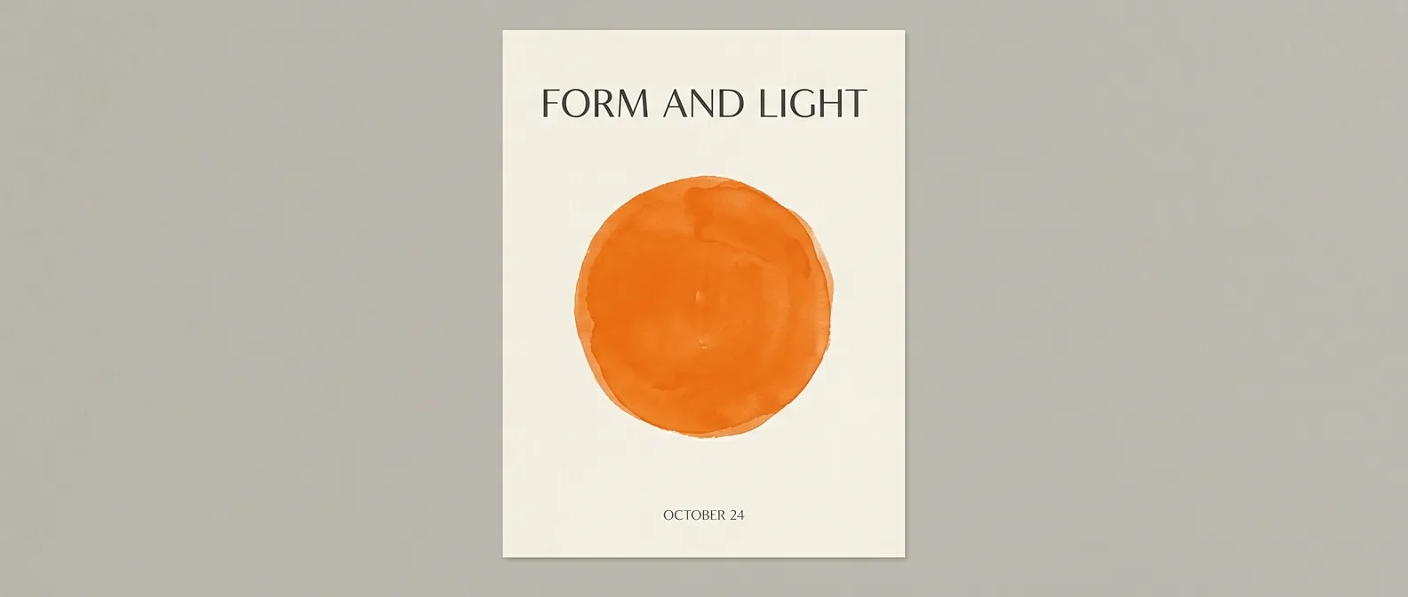 Nano Banana 2.1 wide image of a vertical ivory print with an orange circle, FORM AND LIGHT and OCTOBER 24 on a gray wall